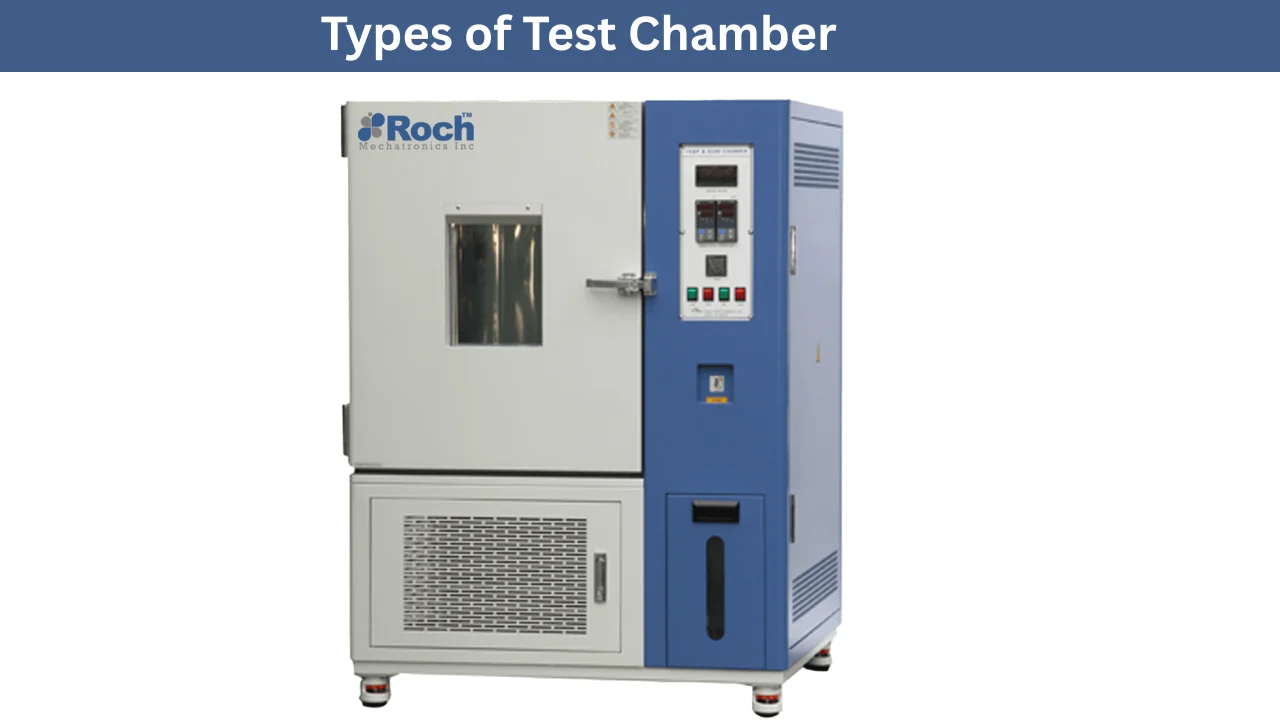 Types of Test Chamber