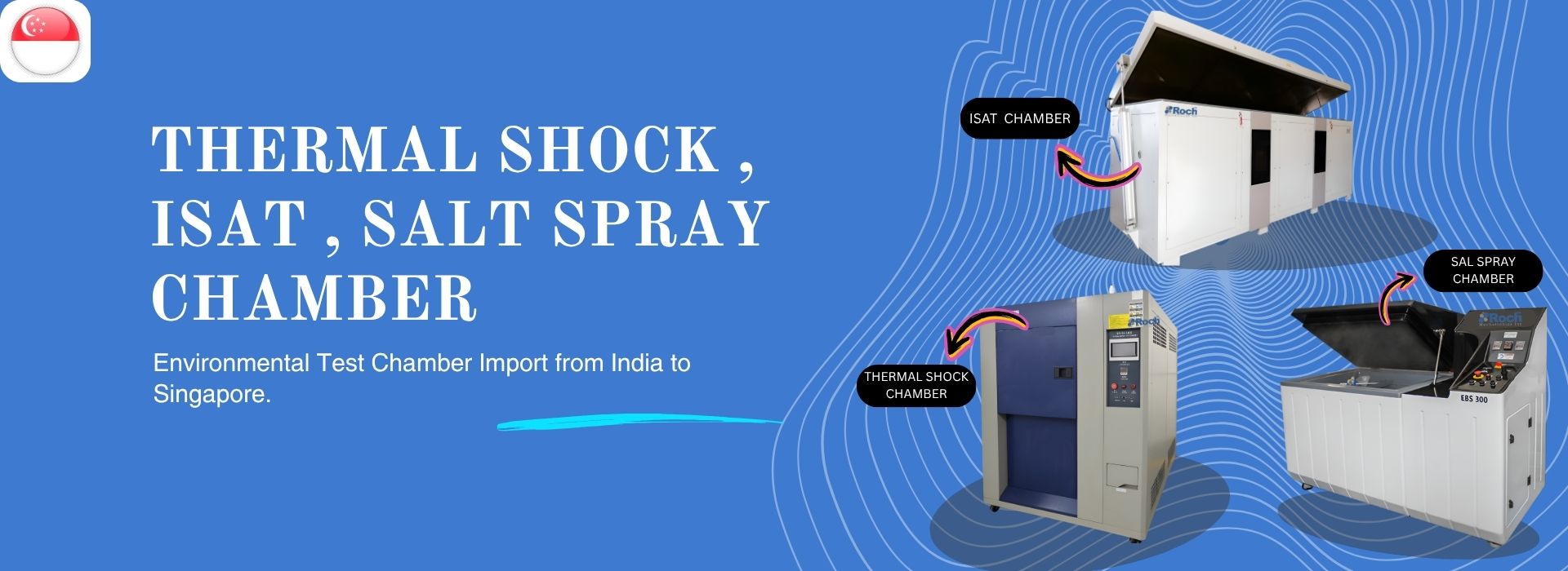 Environmental Test Chamber Imports in Singapore