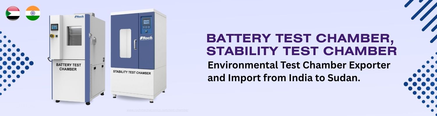 Environmental Test Chamber Imports from India to Sudan