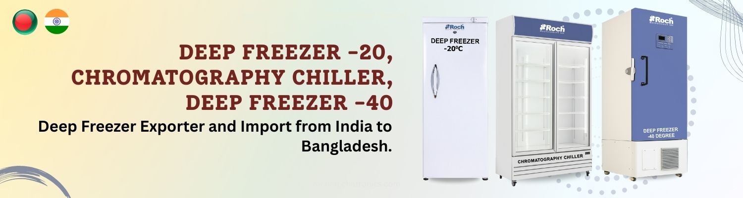 Deep Freezer Imports from India to Bangladesh