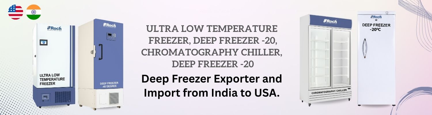 Deep Freezer Imports from India to USA